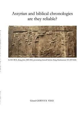 Az asszír és a bibliai kronológiák megbízhatóak-e? - Assyrian and biblical chronologies are they reliable?