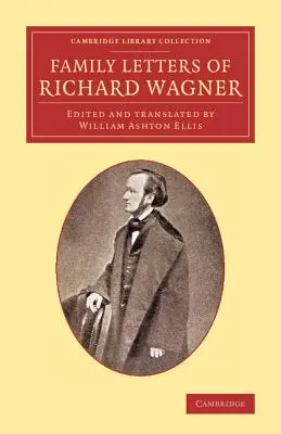 Richard Wagner családi levelei - Family Letters of Richard Wagner