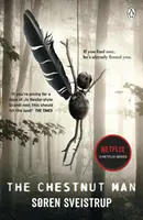 Gesztenyés ember - A hátborzongató és feszültséggel teli thriller, amely mostantól a Netflix Top 10-es sorozata lesz - Chestnut Man - The chilling and suspenseful thriller now a Top 10 Netflix series