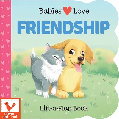 A babák szeretik a barátságot - Babies Love Friendship