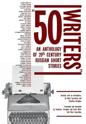 50 író: A 20. századi orosz novellák antológiája - 50 Writers: An Anthology of 20th Century Russian Short Stories