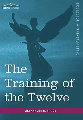 A tizenkettek kiképzése - The Training of the Twelve