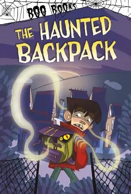 A kísértetjárta hátizsák - The Haunted Backpack