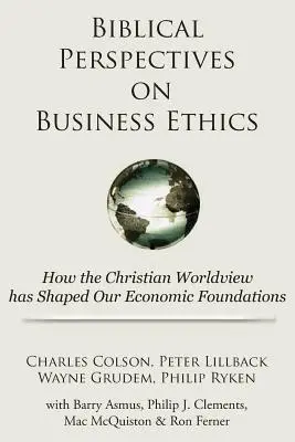 Az üzleti etika bibliai perspektívái: Hogyan alakította a keresztény világnézet gazdasági alapjainkat? - Biblical Perspectives on Business Ethics: How the Christian Worldview Has Shaped Our Economic Foundations