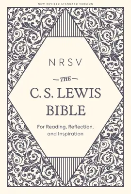 Nrsv, the C. S. Lewis Bible, Hardcover, Comfort Print: For Reading, Reflection, and Inspiration (Olvasáshoz, elmélkedéshez és inspirációhoz). - Nrsv, the C. S. Lewis Bible, Hardcover, Comfort Print: For Reading, Reflection, and Inspiration