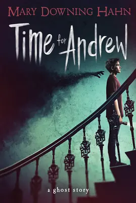 Andrew ideje: Egy kísértettörténet - Time for Andrew: A Ghost Story