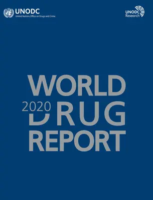 2020-as kábítószer-világjelentés - World Drug Report 2020