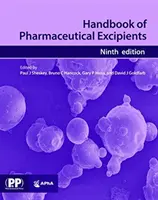 A gyógyszeripari segédanyagok kézikönyve - Handbook of Pharmaceutical Excipients