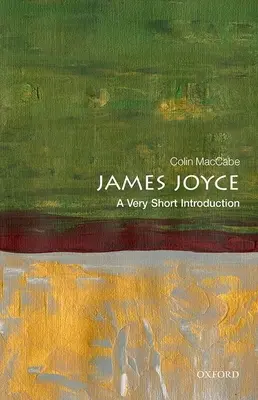 James Joyce: Joyce: Egy nagyon rövid bevezetés - James Joyce: A Very Short Introduction