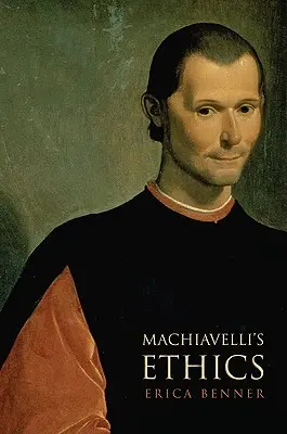 Machiavelli etikája - Machiavelli's Ethics