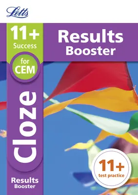 Letts 11+ Success - 11+ Cloze Results Booster: A Cem tesztekhez: Célzott gyakorló munkafüzet - Letts 11+ Success - 11+ Cloze Results Booster: For the Cem Tests: Targeted Practice Workbook