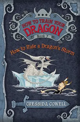 Hogyan neveld a sárkányodat: Hogyan lovagolj meg egy sárkány viharát - How to Train Your Dragon: How to Ride a Dragon's Storm