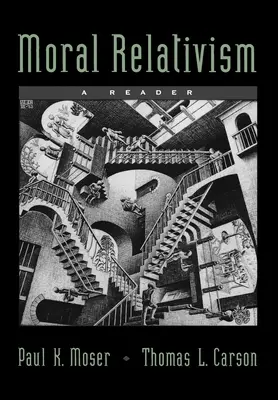 Morální relativismus: A Reader - Moral Relativism: A Reader