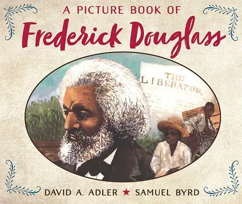 Frederick Douglass képeskönyve - A Picture Book of Frederick Douglass