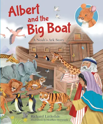 Albert és a nagy hajó - Egy történet Noé bárkájáról - Albert and The Big Boat - A Noah's Ark Story