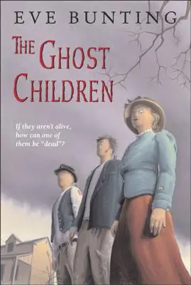 A szellemgyerekek - The Ghost Children