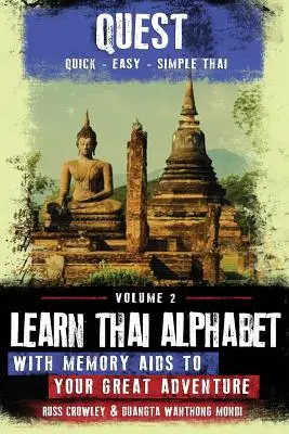 Tanuld meg a thai ábécét memória segédletekkel a nagy kalandodhoz - Learn Thai Alphabet with Memory Aids to Your Great Adventure