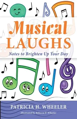 Zenés nevetések: Notes to Brighten Up Your Day - Musical Laughs: Notes to Brighten Up Your Day