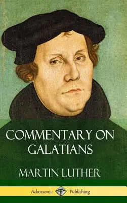 Kommentár a Galata levélhez (Keménykötés) - Commentary on Galatians (Hardcover)