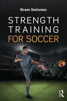 Strength Training for Soccer (Swinnen Bram (Move to Cure Clinic Antwerp Belgium))
