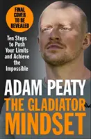 Gladiátor gondolkodásmód - feszegesd a határaidat. Legyőzd a kihívásokat. Érd el céljaidat. - Gladiator Mindset - Push Your Limits. Overcome Challenges. Achieve Your Goals.