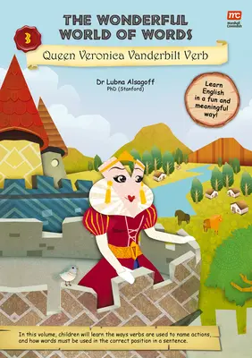 A szavak csodálatos világa: Veronika Vanderbilt királynő igéje, 3 - The Wonderful World of Words: Queen Veronica Vanderbilt Verb, 3