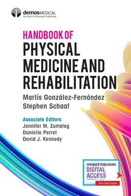 A fizikai orvoslás és rehabilitáció kézikönyve - Handbook of Physical Medicine and Rehabilitation