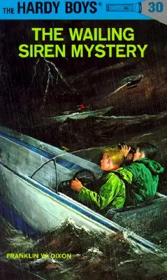 Hardy Boys 30: A siránkozó sziréna rejtélye - Hardy Boys 30: The Wailing Siren Mystery