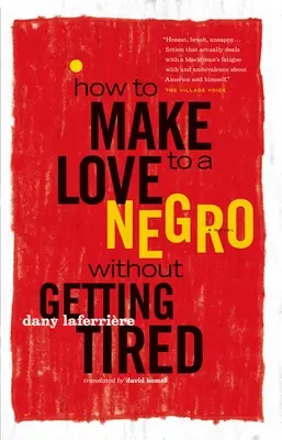 Hogyan szeretkezzünk egy négerrel anélkül, hogy elfáradnánk - How to Make Love to a Negro Without Getting Tired