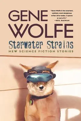 Starwater Strains: Új sci-fi történetek - Starwater Strains: New Science Fiction Stories