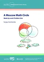 Moszkvai Matekkör - Heti feladatsorok - Moscow Math Circle - Week-by-week Problem Sets