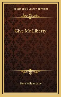 Give Me Liberty