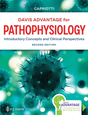 Davis Advantage for Pathophysiology: Bevezető fogalmak és klinikai perspektívák - Davis Advantage for Pathophysiology: Introductory Concepts and Clinical Perspectives