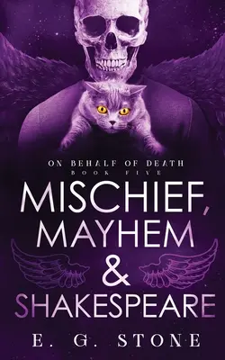 Baj, Mahyem és Shakespeare - Mischief, Mahyem and Shakespeare