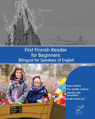 Első finn olvasmány kezdőknek: Kétnyelvű angolul beszélőknek - First Finnish Reader for Beginners: Bilingual for Speakers of English