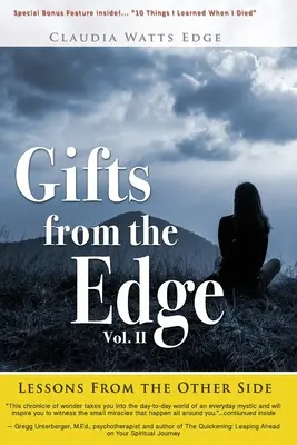 Ajándékok a peremről: Tanulságok a túlvilágról - Gifts from the Edge: Lessons From The Other Side