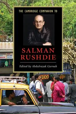 The Cambridge Companion to Salman Rushdie (The Cambridge Companion to Salman Rushdie) - The Cambridge Companion to Salman Rushdie