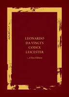 Leonardo Da Vinci Leicester kódexe: A New Edition Set - Leonardo Da Vinci's Codex Leicester: A New Edition Set