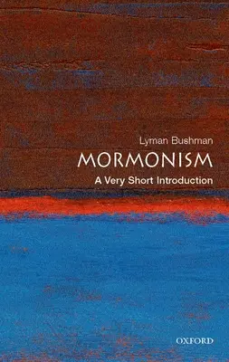 Mormonizmus: A Very Short Introduction - Mormonism: A Very Short Introduction