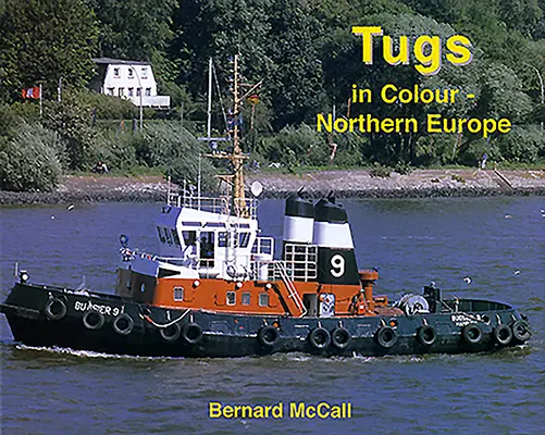 Színes vontatóhajók - Észak-Európa - Tugs in Colour - Northern Europe