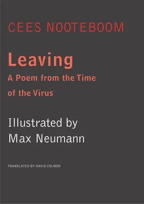 Elmegyek: Vers a vírus idejéből - Leaving: A Poem from the Time of the Virus