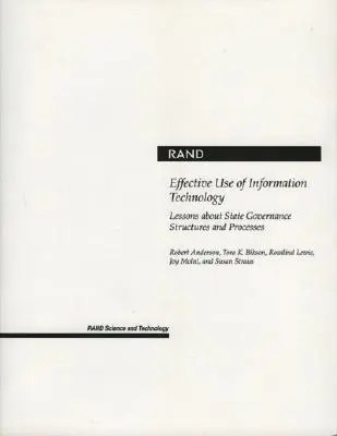 Az információs technológia hatékony használata: Tanulságok az állami kormányzati struktúrákról és folyamatokról - Effective Use of Information Technology: Lessons about State Governance Structures and Processes