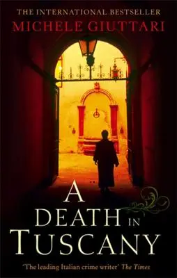 Halál Toszkánában: Michele Ferrara: 2. könyv - A Death in Tuscany: Michele Ferrara: Book 2