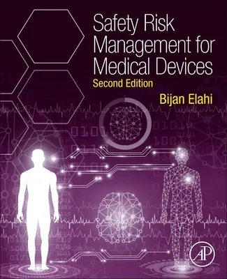 Az orvostechnikai eszközök biztonsági kockázatkezelése - Safety Risk Management for Medical Devices