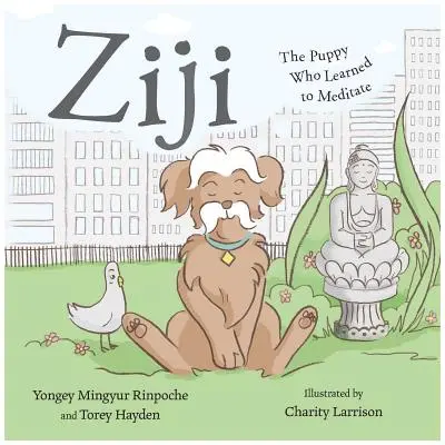 Ziji: A kiskutya, aki megtanult meditálni - Ziji: The Puppy Who Learned to Meditate