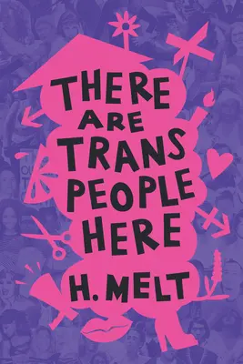 Vannak itt transz emberek - There Are Trans People Here