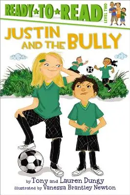 Justin és a zsarnok: Olvasásra kész 2. szint - Justin and the Bully: Ready-To-Read Level 2