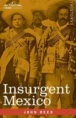 Lázadó Mexikó - Insurgent Mexico