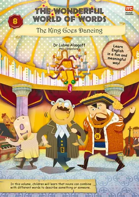 A szavak csodálatos világa: A király táncolni megy, 8 - The Wonderful World of Words: The King Goes Dancing, 8