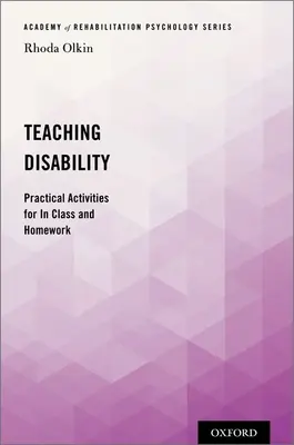 A fogyatékosság tanítása: Gyakorlati tevékenységek az órán és a házi feladatokhoz - Teaching Disability: Practical Activities for in Class and Homework